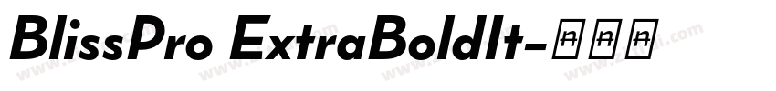 BlissPro ExtraBoldIt字体转换